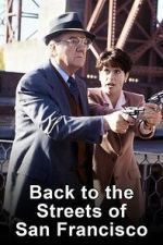 Watch Back to the Streets of San Francisco 123movies