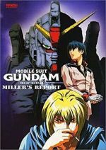 Mobile Suit Gundam: The 08th MS Team - Miller\'s Report