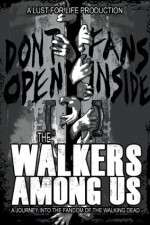 The Walkers Among Us