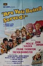 Are You Being Served?