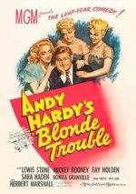 Andy Hardy\'s Blonde Trouble