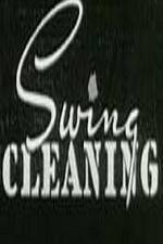 Watch Swing Cleaning 123movies