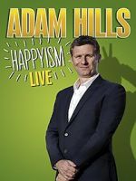 Adam Hills: Happyism Live