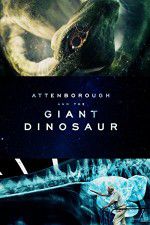 Attenborough and the Giant Dinosaur