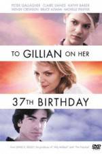 To Gillian on Her 37th Birthday