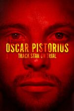 Oscar Pistorius: Track Star on Trial