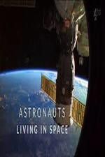 Astronauts: Living in Space