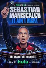 Watch Sebastian Maniscalco: It Ain\'t Right 123movies