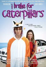 Watch I Brake for Caterpillars 123movies