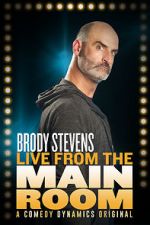 Brody Stevens: Live from the Main Room (TV Special 2017)