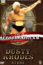 The American Dream The Dusty Rhodes Story