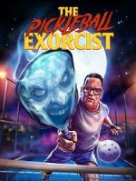 Watch The Pickleball Exorcist 123movies