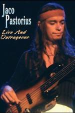 Jaco Pastorius Live and Outrageous