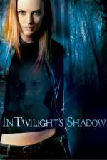 In Twilight's Shadow