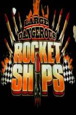 Science Channel Large Dangerous Rocket Ships