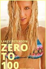 Lakey Peterson: Zero to 100