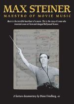 Max Steiner: Maestro of Movie Music