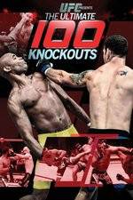 UFC Presents: Ultimate 100 Knockouts