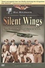 Silent Wings: The American Glider Pilots of World War II