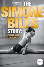 The Simone Biles Story: Courage to Soar