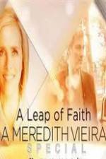 A Leap of Faith: A Meredith Vieira Special