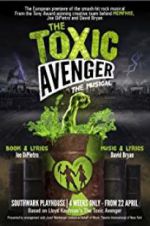 The Toxic Avenger: The Musical