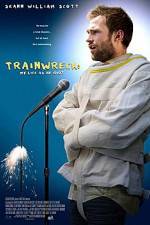 Trainwreck: My Life as an Idoit