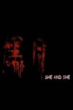 Watch She and She 123movies