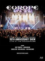 Europe, the Final Countdown 30th Anniversary Show: Live at the Roundhouse