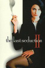 The Last Seduction II