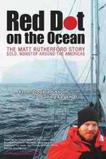 Red Dot on the Ocean: The Matt Rutherford Story