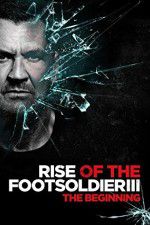 Rise of the Footsoldier 3