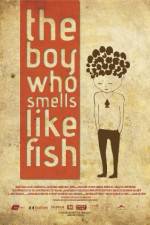 The Boy Who Smells Like Fish