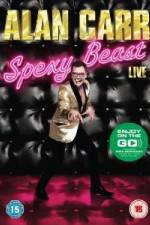 Alan Carr Spexy Beast Live