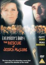 Everybody\'s Baby: The Rescue of Jessica McClure