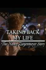 Taking Back My Life: The Nancy Ziegenmeyer Story