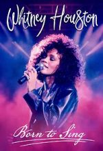 Watch Whitney Houston: Born to Sing 123movies