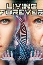 Watch Living Forever 123movies