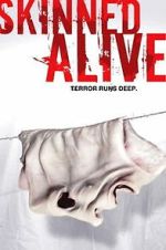 Watch Skinned Alive 123movies