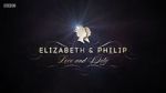 Elizabeth & Philip: Love and Duty