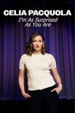 Watch Celia Pacquola: I\'m As Surprised As You Are (TV Special 2025) 123movies