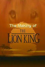 The Making of The Lion King