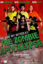 Me and My Mates vs. The Zombie Apocalypse