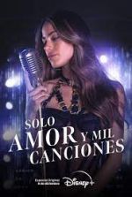 Watch Solo Amor Y Mil Canciones 123movies
