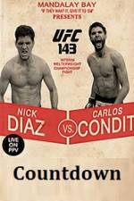 Countdown to UFC 143 Diaz vs Condit