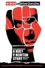 A Huey P. Newton Story