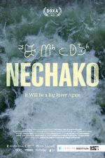 Watch Nechako: It Will Be a Big River Again 123movies