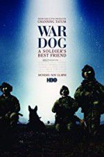 War Dog: A Soldier\'s Best Friend