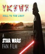 Vader: Pull to the Light (Short 2024)