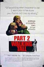 Walking Tall Part II